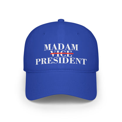 Madam Vice President | Low Profile Baseball Cap