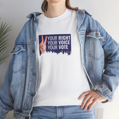 Your Right Your Voice Your Vote | Unisex Heavy Cotton Tee