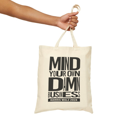 Mind Your Own Damn Business | Cotton Canvas Tote Bag