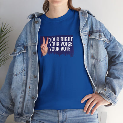 Your Right Your Voice Your Vote | Unisex Heavy Cotton Tee