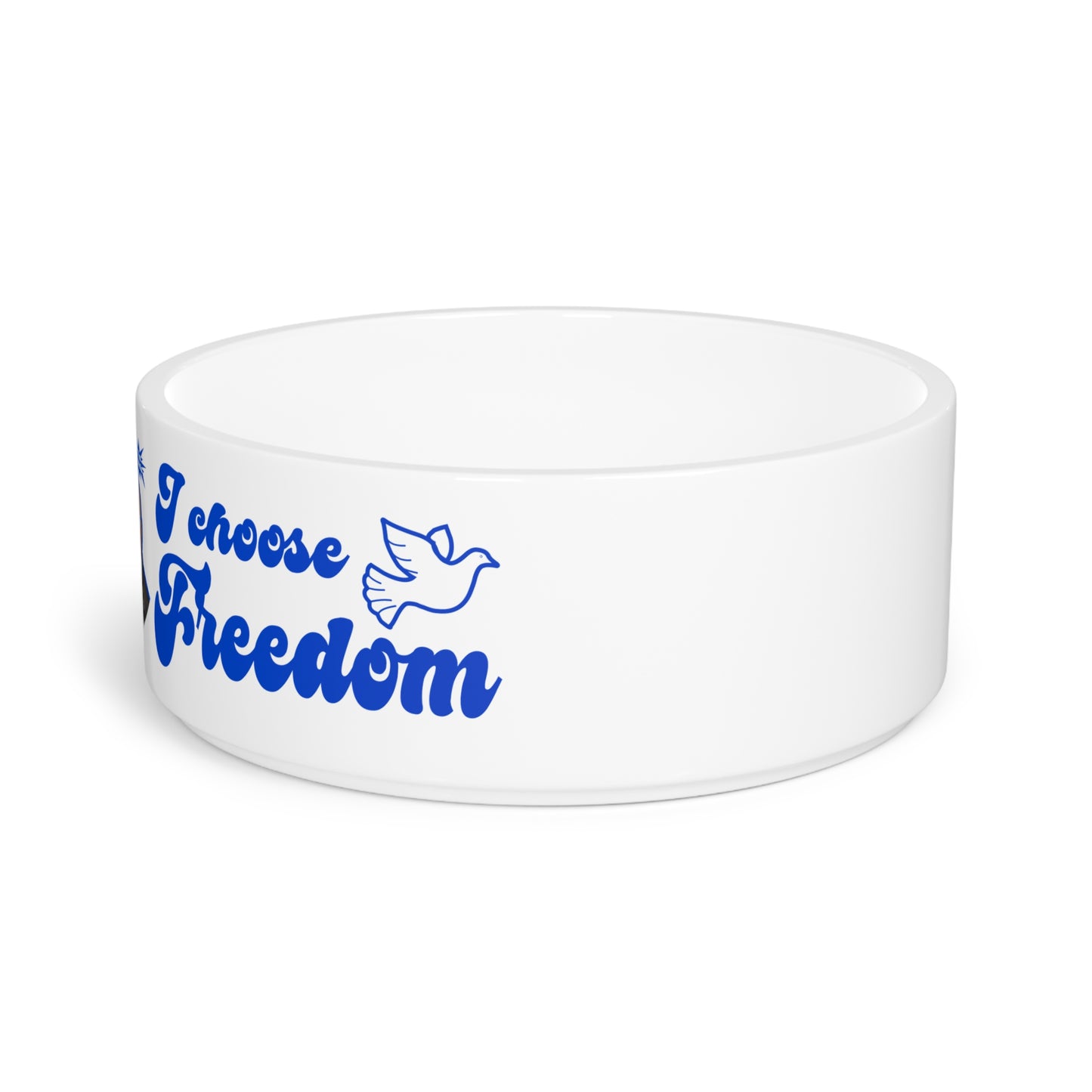 I choose freedom | Pet Bowl