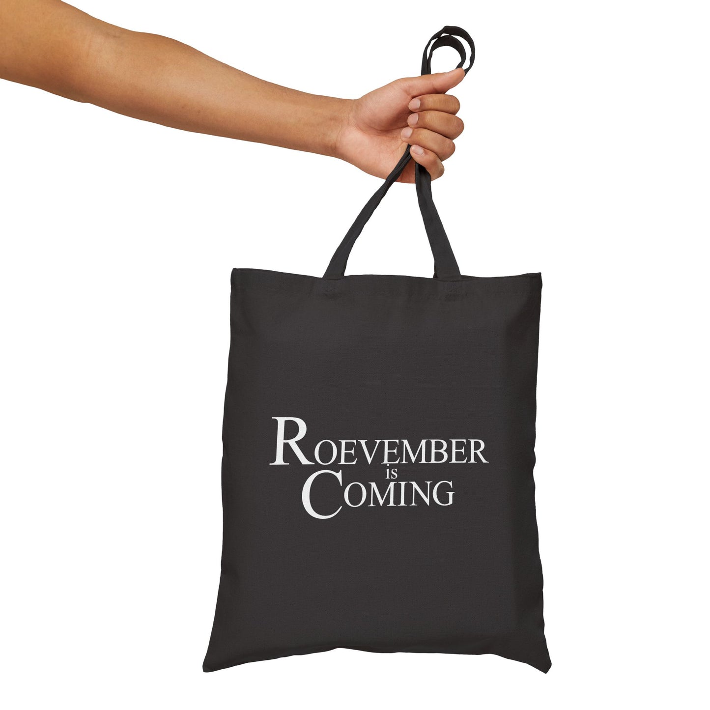 Roevember Is Coming | Cotton Canvas Tote Bag