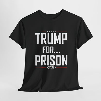 Trump for Prison 3 | Unisex Heavy Cotton Tee