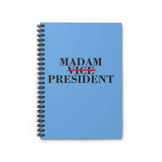 Madam President Spiral Notebook - Ruled Line