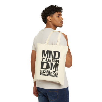 Mind Your Own Damn Business | Cotton Canvas Tote Bag