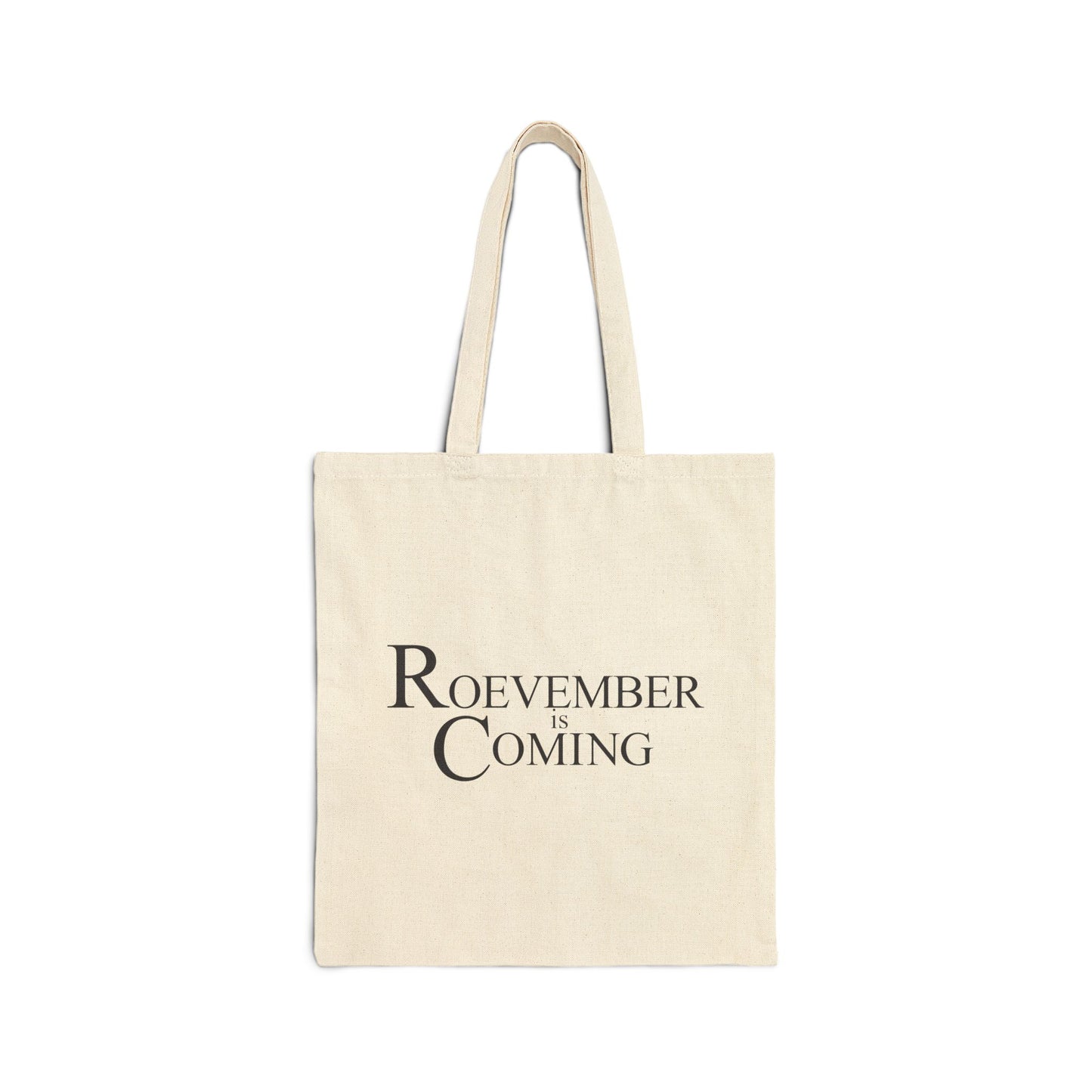 Roevember Is Coming | Cotton Canvas Tote Bag