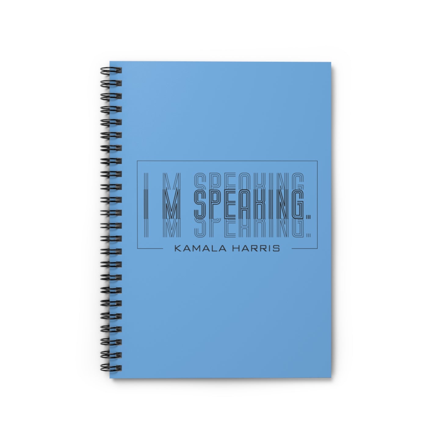 I'm Speaking Spiral Notebook - Ruled Line