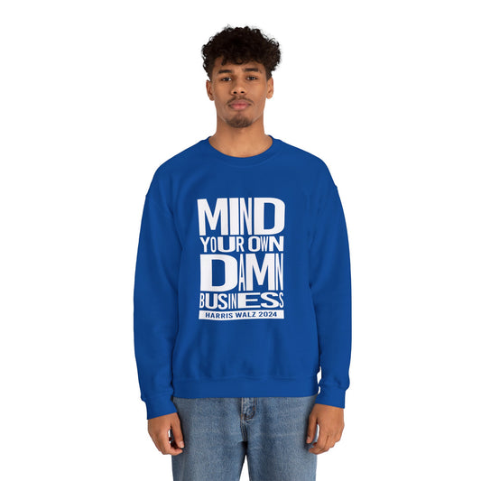 Mind Your Own Damn Business | Unisex Heavy Blend™ Crewneck Sweatshirt