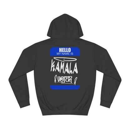 Hello My Name is Kamala Voter | Double Sided Unisex College Hoodie