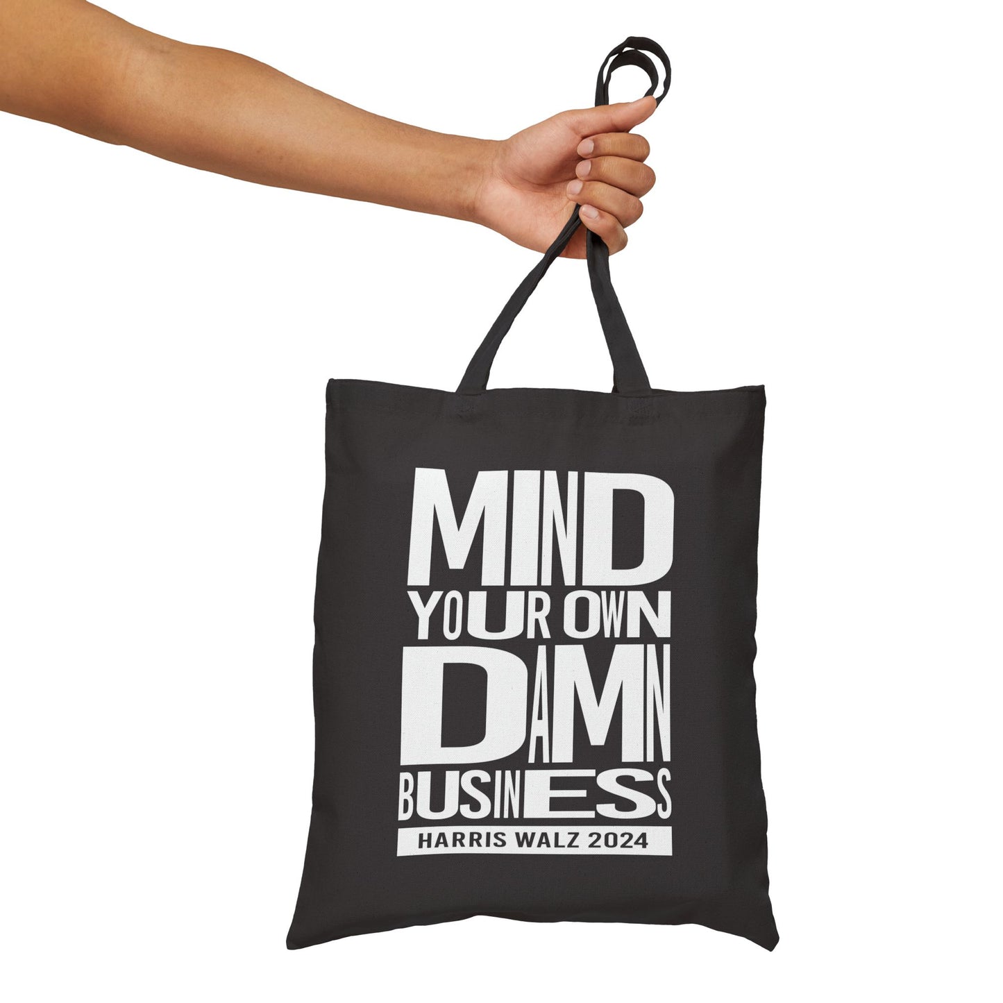 Mind Your Own Damn Business | Cotton Canvas Tote Bag