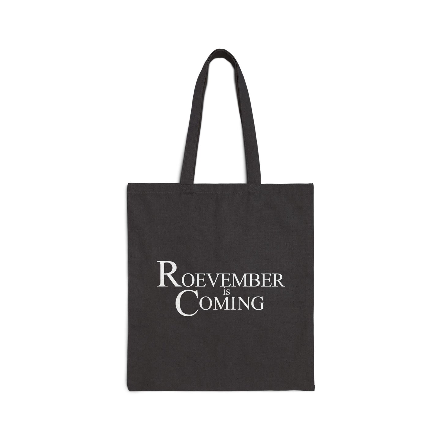 Roevember Is Coming | Cotton Canvas Tote Bag