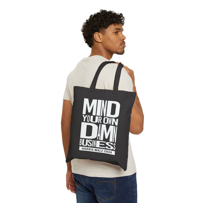 Mind Your Own Damn Business | Cotton Canvas Tote Bag