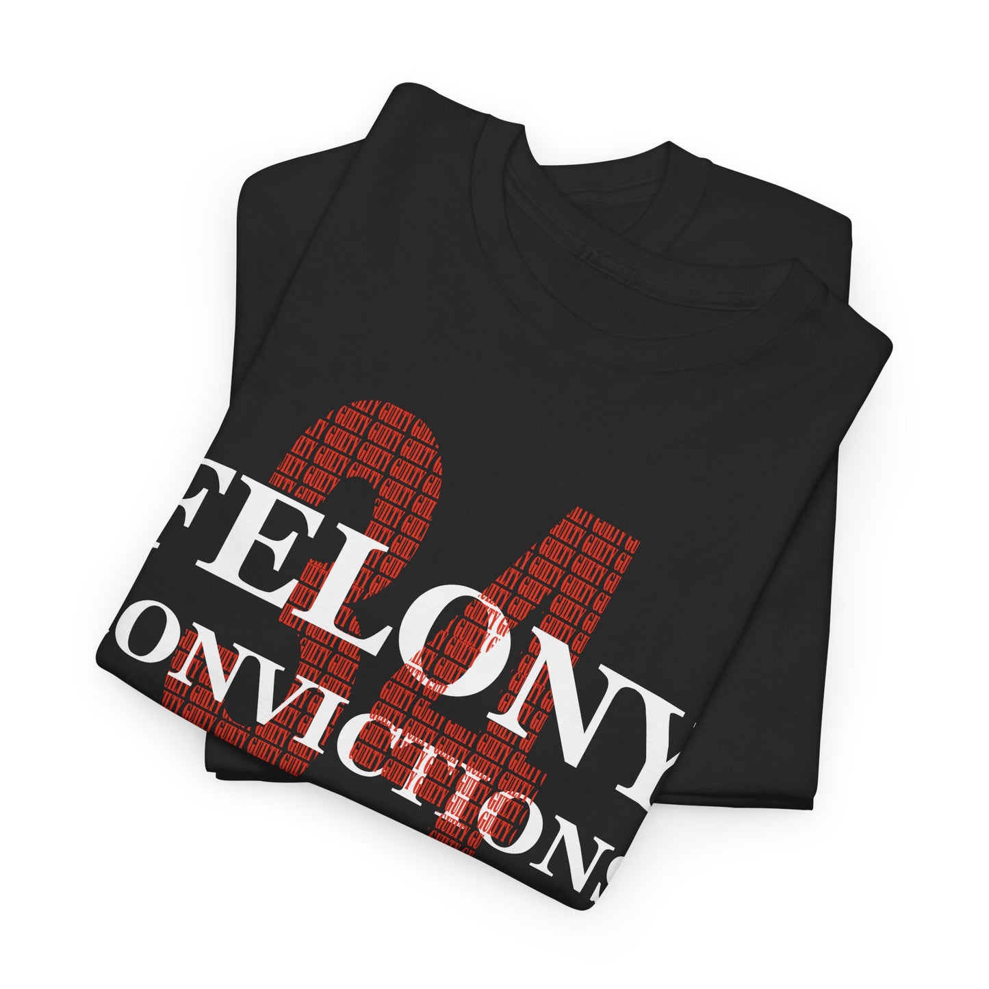 34 Felony Conviction | Anti Trump Unisex Heavy Cotton Tee