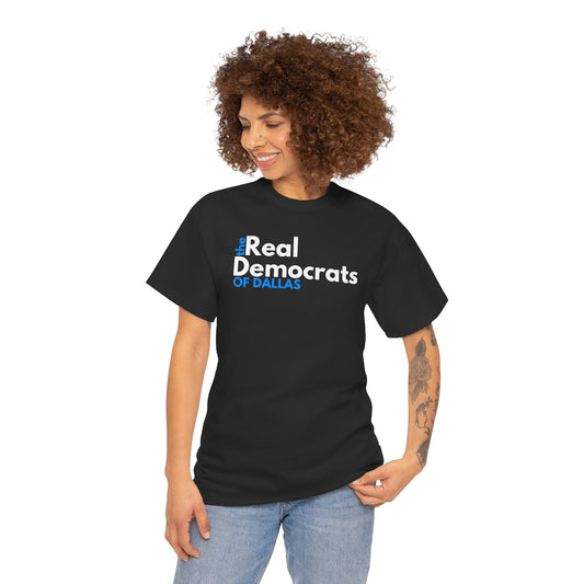 The Real Democrats of Dallas | Double Sided Unisex Heavy Cotton Tee