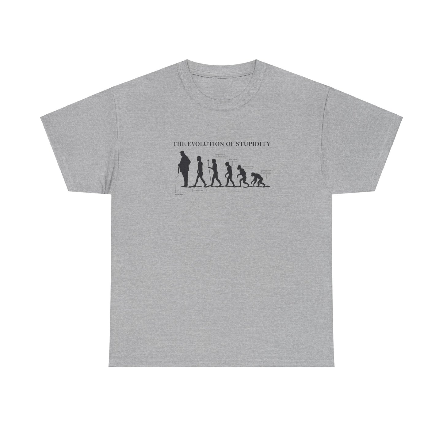 The Evolution of Stupidity | Unisex Heavy Cotton Tee