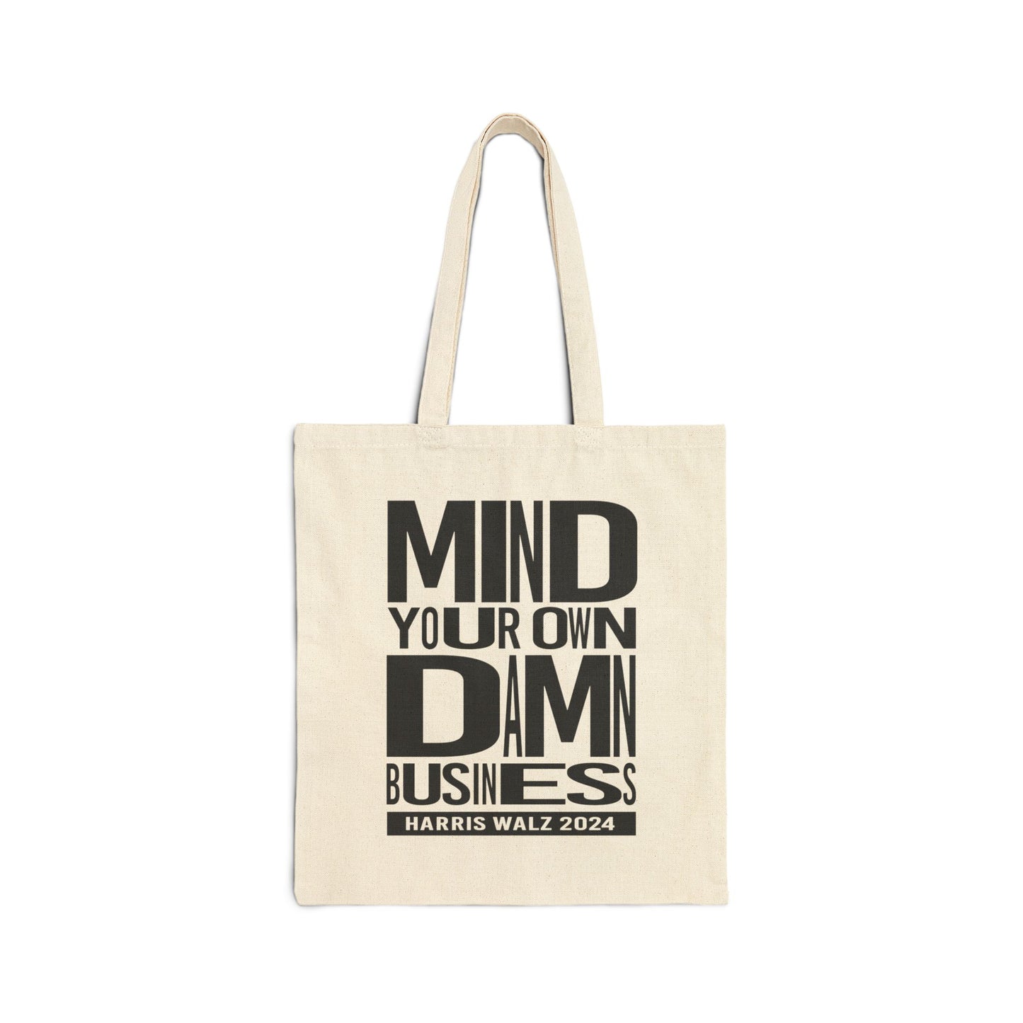 Mind Your Own Damn Business | Cotton Canvas Tote Bag