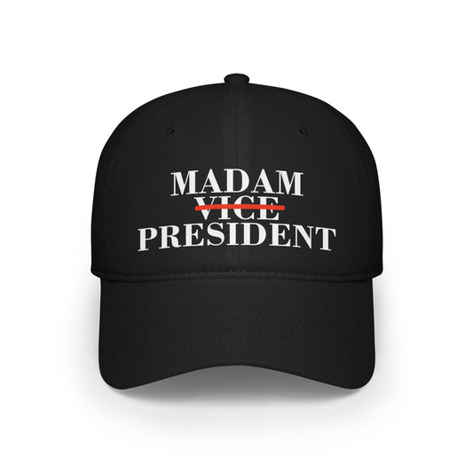 Madam Vice President | Low Profile Baseball Cap