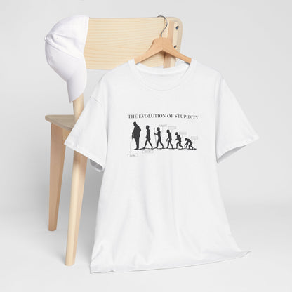 The Evolution of Stupidity | Unisex Heavy Cotton Tee