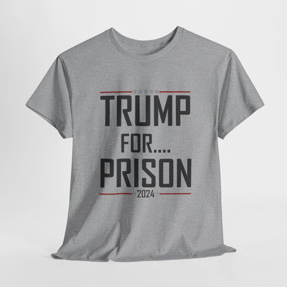 Trump for Prison 3 | Unisex Heavy Cotton Tee