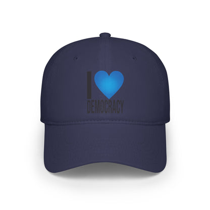 I Love Democracy | Low Profile Baseball Cap