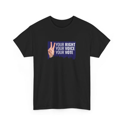 Your Right Your Voice Your Vote | Unisex Heavy Cotton Tee