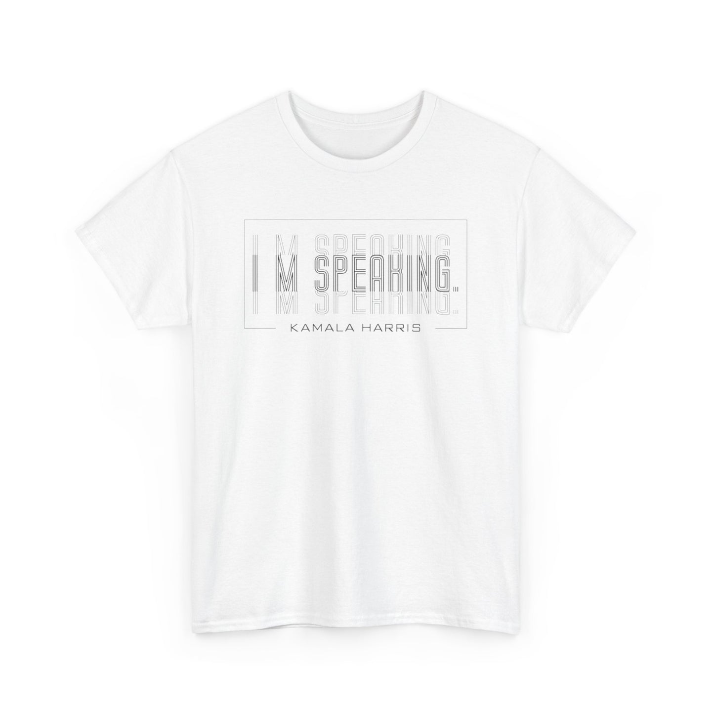 I'm Speaking | Unisex Heavy Cotton Tee