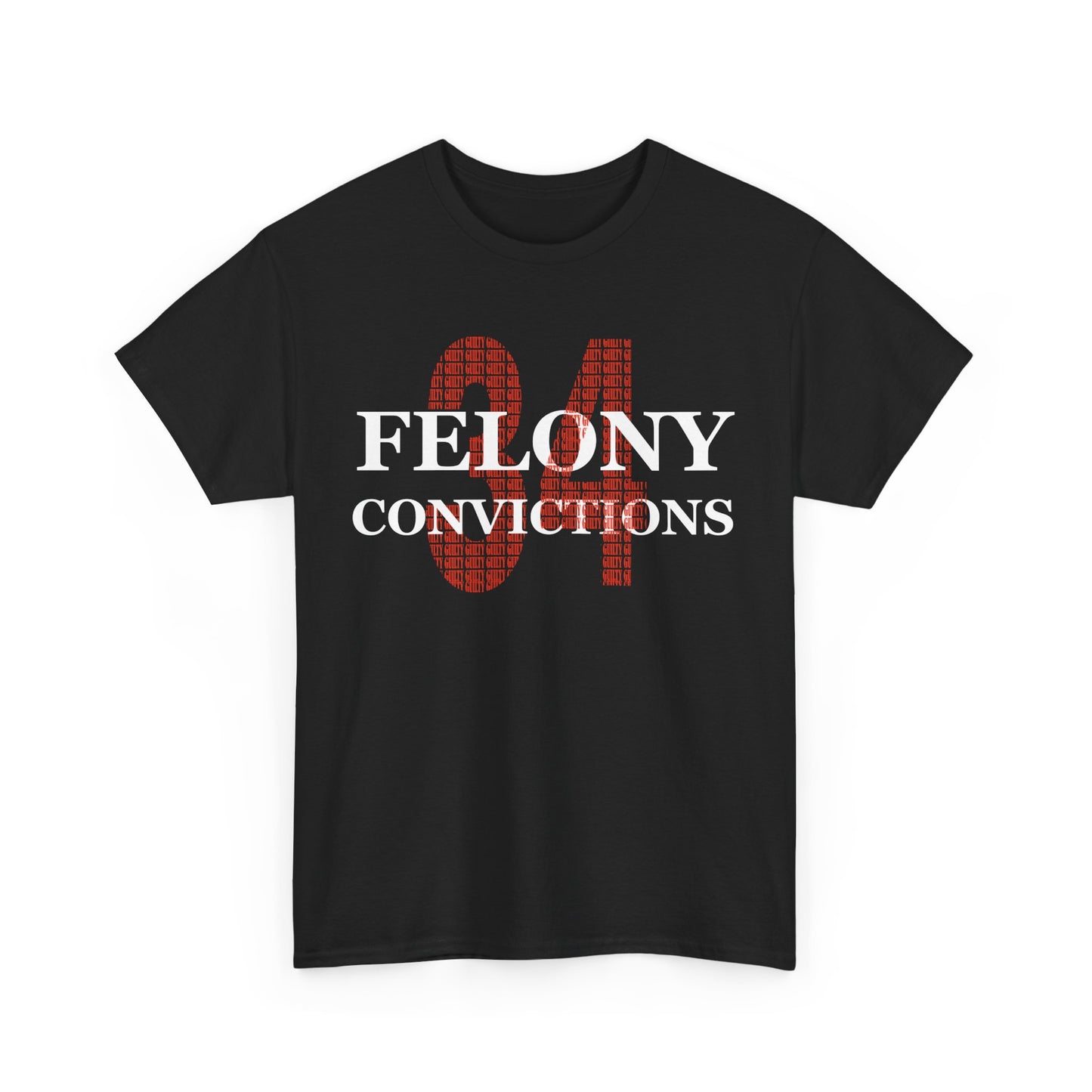 34 Felony Conviction | Anti Trump Unisex Heavy Cotton Tee