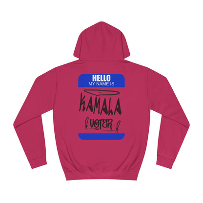 Hello My Name is Kamala Voter | Double Sided Unisex College Hoodie