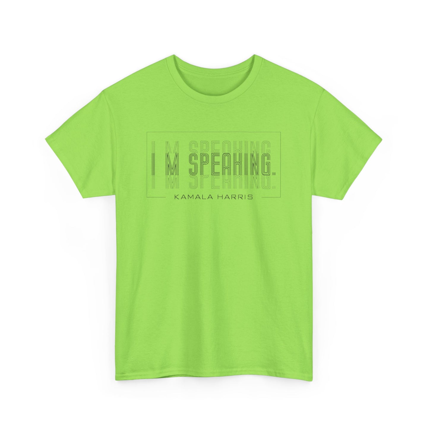 I'm Speaking | Unisex Heavy Cotton Tee