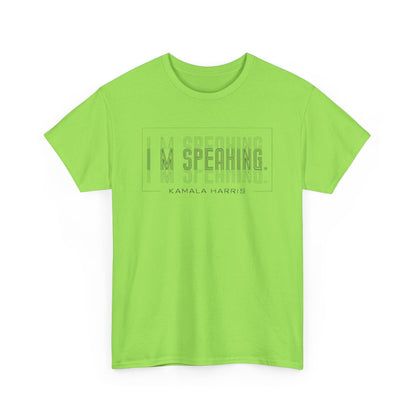 I'm Speaking | Unisex Heavy Cotton Tee