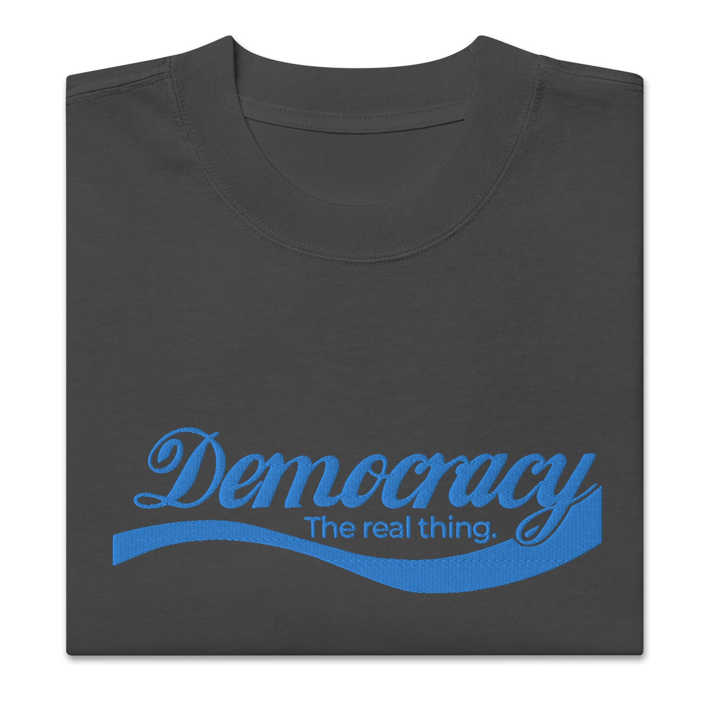 Democracy The Real Thing Embroidery 3D | Oversized Faded T-Shirt